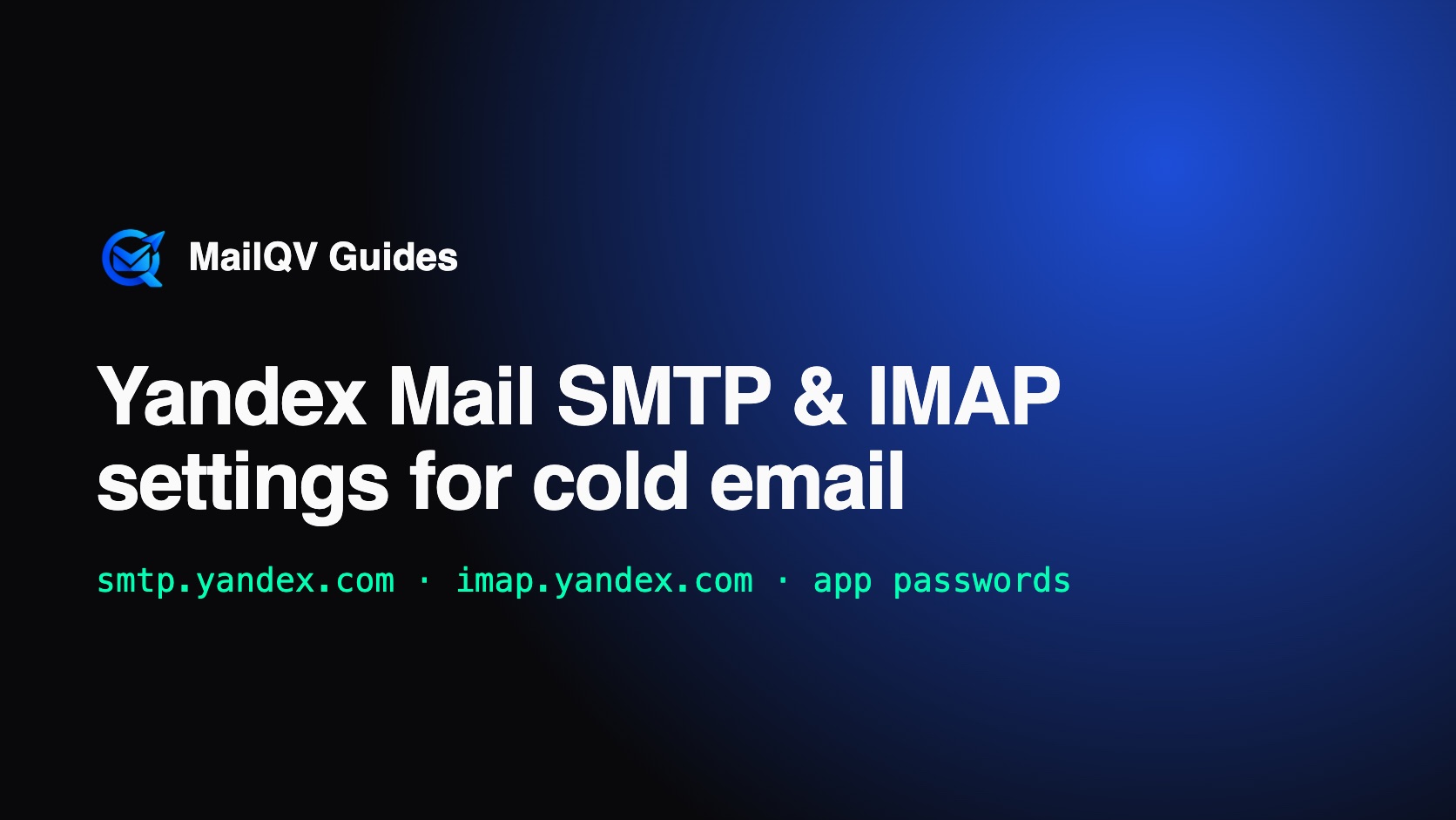 Yandex Mail SMTP and IMAP Settings for Cold Email illustrated guide
